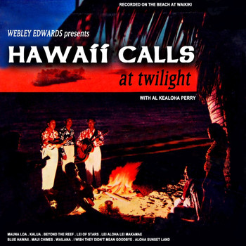 Webley Edwards - Hawaii Calls At Twilight