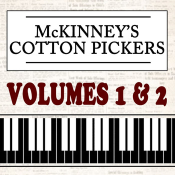 McKinney's Cotton Pickers - McKinney's Cotton Pickers, Vol. 1 & 2
