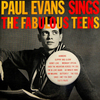Paul Evans - Paul Evans Sings The Fabulous Teens