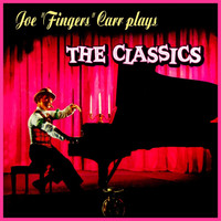 Joe "fingers" Carr - Joe "Fingers" Carr Plays The Classics