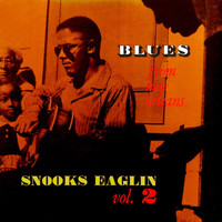Snooks Eaglin - Blues From New Orleans, Vol. 2