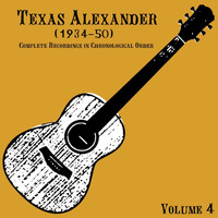 Texas Alexander - Texas Alexander, Vol. 4