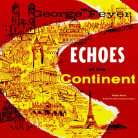 George Feyer - Echoes Of The Continent