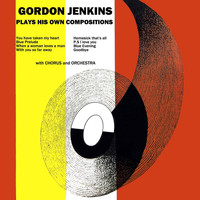Gordon Jenkins - Plays His Own Compositions