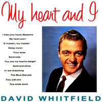 David Whitfield - My Heart And I