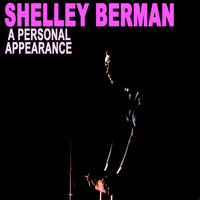 Shelley Berman - Personal Appearance