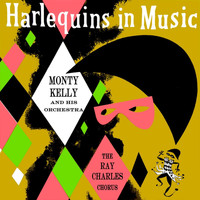 Monty Kelly & His Orchestra - Harlequins In Music