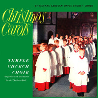 Temple Church Choir - Christmas Carols