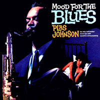 Plas Johnson - Mood For The Blues