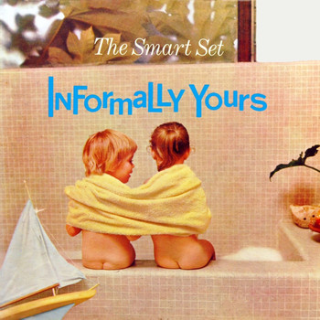 The Smart Set - Informally Yours