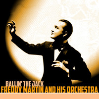 Freddy Martin And His Orchestra - Ballin' The Jack
