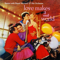 Enrico - Love Makes A Small World