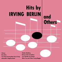 Irving Berlin - Hits By Irving Berlin And Others