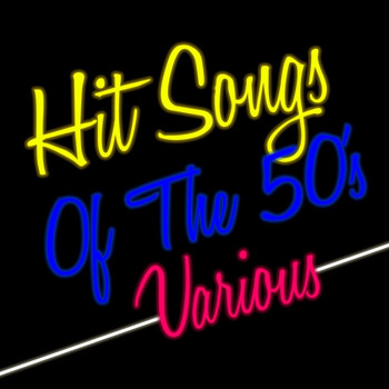 Various Artists - Hit Songs Of The 50's