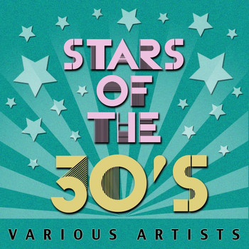 Various Artists - Stars Of The 30's