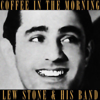 Lew Stone & His Band - Coffee In The Morning