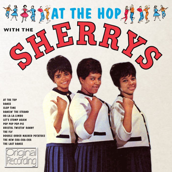 The Sherrys - At the Hop with the Sherry's