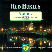 Red Hurley - Sincerely