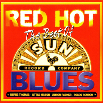 Various Artists - Red Hot - The Best of Sun Blues