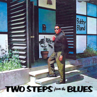 Bobby "Blue" Bland - Two Steps From The Blues