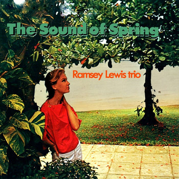 Ramsey Lewis - The Sound Of Spring