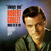 Robert Goulet - Always You