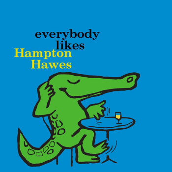 Hampton Hawes - Everybody Likes Hampton Hawes
