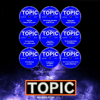 Various Artists - The Topic Records Story, Vol. 1