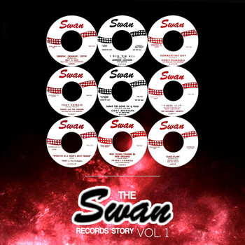 Various Artists - The Swan Records Story, Vol. 1