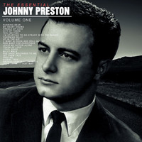 Johnny Preston - The Essential Johnny Preston, Vol 1