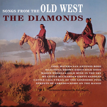 The Diamonds - Songs From The Old West