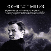 Roger Miller - The Essential Roger Miller Vol 1