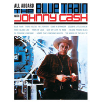 Johhny Cash - All Aboard The Blue Train