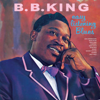 B. B. King - Easy Listening Blues