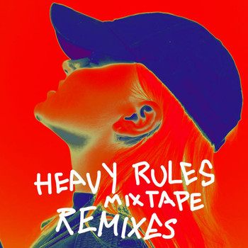 Alma - Heavy Rules Mixtape (Remixes [Explicit])