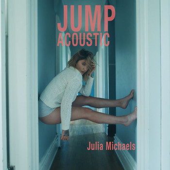 Julia Michaels - Jump (Acoustic)