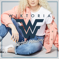 Wiktoria - Perfect Memory