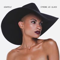 Goapele - Strong as Glass