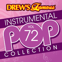 The Hit Crew - Drew's Famous Instrumental Pop Collection (Vol. 72)