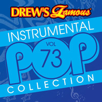 The Hit Crew - Drew's Famous Instrumental Pop Collection (Vol. 73)