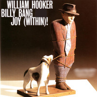 William Hooker & Billy Bang - Joy (Within)! [Live]