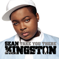 Sean Kingston - Take You There EP
