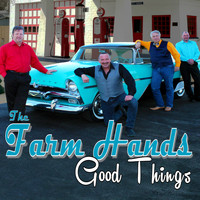 The Farm Hands - Good Things