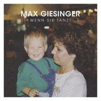 Max Giesinger - Wenn sie tanzt