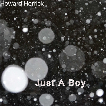 Howard Herrick / - Just A Boy