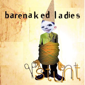 Barenaked Ladies - Stunt (20th Anniversary Edition)