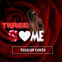Rosalyn Candy - Threesome