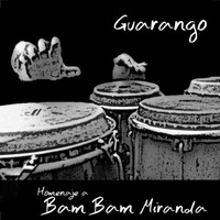 Guarango - Homenaje a Bam Bam Miranda (En Vivo)