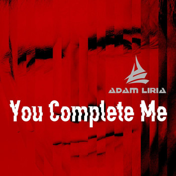 Adam Liria - You Complete Me