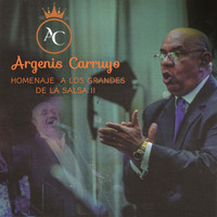 Argenis Carruyo - Homenaje a los Grandes de la Salsa, Vol. II